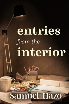 Paperback Entries from the Interior Book