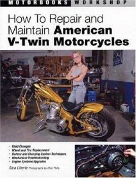 Paperback How to Repair and Maintain American V-Twin Motorcycles Book