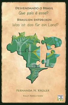 Paperback Desvendando o Brasil/ Brasilien entdecken: Que país é esse?/ Was ist das für ein Land? [Portuguese] Book