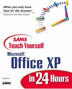 Sams Teach Yourself Microsoft Office XP in 24 Hours - Book  of the Sams Teach Yourself Series