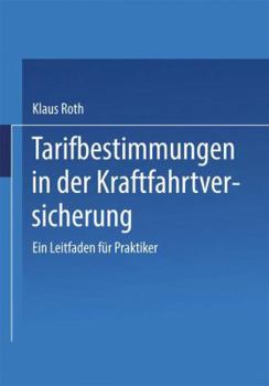 Paperback Tarifbestimmungen in Der Kraftfahrtversicherung: Ein Leitfaden Für Praktiker [German] Book