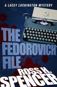 Paperback The Fedorovich File: The Lacey Lockington Series - Book Three Book