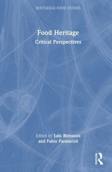 Hardcover Food Heritage: Critical Perspectives Book
