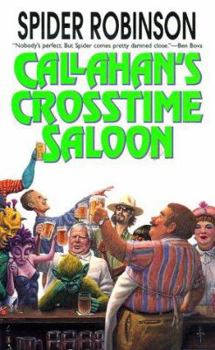 Callahan's Crosstime Saloon - Book #1 of the Callahan's
