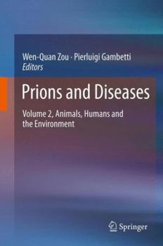 Hardcover Prions and Diseases: Volume 2, Animals, Humans and the Environment Book