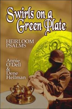 Swirls on a Green Plate: Heirloom Psalms