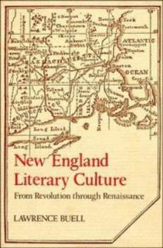 Hardcover New England Literary Culture: From Revolution Through Renaissance Book