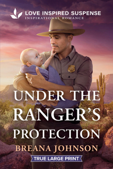 Paperback Under the Ranger's Protection [Large Print] Book