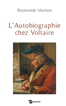 Paperback L'Autobiographie chez Voltaire [French] Book
