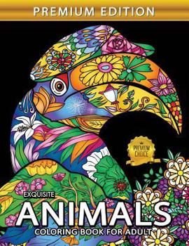 Paperback Exquisite Animals: Adults Coloring Book Stress Relieving Unique Design Book