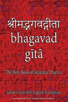 Paperback Bhagavad Gita, The Holy Book of Hindus: Sanskrit Text with English Translation (Convenient 4"x6" Pocket-Sized Edition) Book