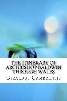 Paperback The Itinerary of Archbishop Baldwin through Wales Book