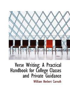 Hardcover Verse Writing: A Practical Handbook for College Classes and Private Guidance Book