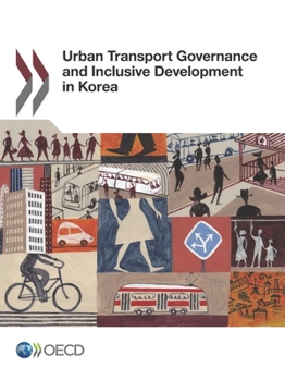 Paperback Urban Transport Governance and Inclusive Development in Korea Book