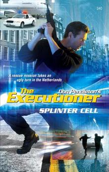 Splinter Cell - Book #340 of the Mack Bolan the Executioner