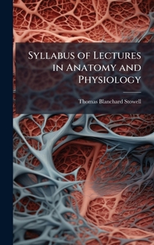 Hardcover Syllabus of Lectures in Anatomy and Physiology Book