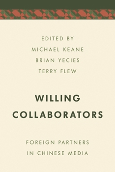 Paperback Willing Collaborators: Foreign Partners in Chinese Media Book