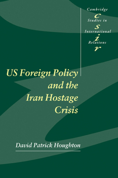 Paperback Us Foreign Policy and the Iran Hostage Crisis Book
