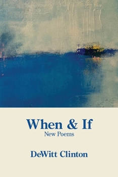 Paperback When & If: New Poems Book