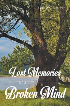 Paperback Lost Memories of a Broken Mind Book