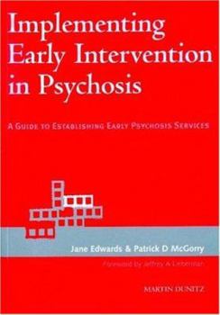 Paperback Implementing Early Intervention in Psychosis: A Guide to Establishing Psychosis Services Book