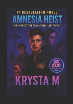 Paperback Amnesia Heist: They forgot the plan-then slept with it. Book
