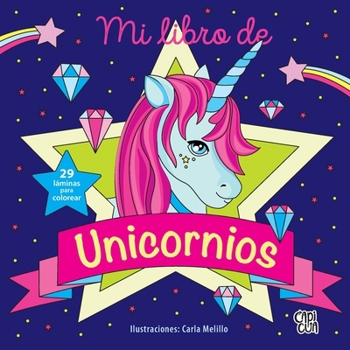 Paperback Mi libro de unicornios (Spanish Edition) [Spanish] Book