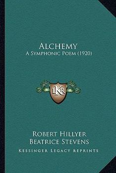Paperback Alchemy: A Symphonic Poem (1920) Book