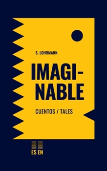 Paperback Imaginable: Cuentos / Tales [Multiple Languages] Book