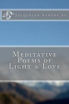 Paperback Meditative Poems of Light & Love Book