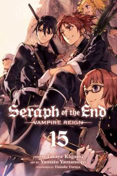 Paperback Seraph of the End, Vol. 15: Vampire Reign Book