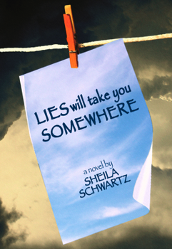 Paperback Lies Will Take You Somewhere Book