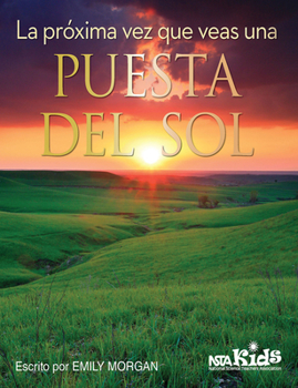 Paperback La Próxima Vez Que Veas Una Puesta del Sol [Spanish] Book