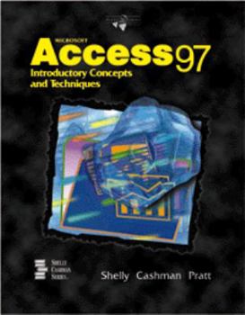 Paperback Microsoft Access 97: Introductory Concepts and Techniques Book