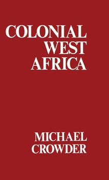 Hardcover Colonial West Africa: Collected Essays Book