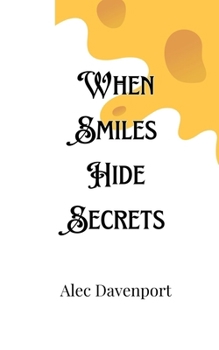 Paperback When Smiles Hide Secrets Book