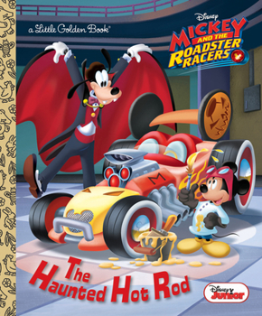 Hardcover The Haunted Hot Rod (Disney Junior: Mickey and the Roadster Racers) Book