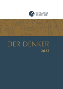 Paperback Der Denker 2023: Jahrbuch 2023 der Akademie der Denker [German] Book