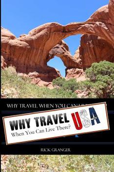Paperback Why Travel When You Can Live There? USA Book
