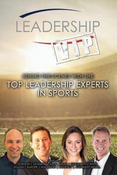 Paperback Leadership VIP: Behind the Scenes with the Top Leadership Experts in Sports Book