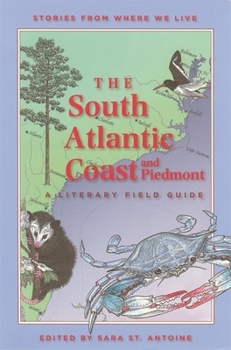 Paperback The South Atlantic Coast and Piedmont: A Literary Field Guide Book
