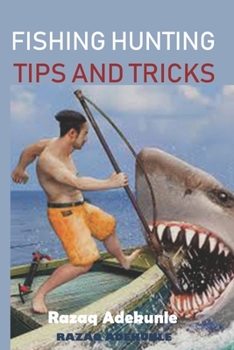 Paperback Fishing Hunting Tips and Tricks Book