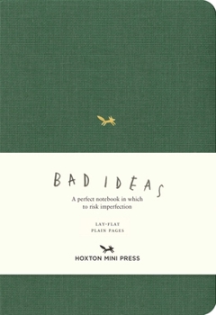 A Notebook for Bad Ideas (Medium / Green / Lined): A perfect notebook in which to risk imperfection