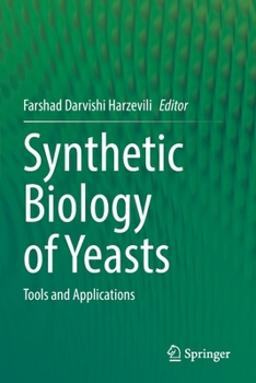 Paperback Synthetic Biology of Yeasts: Tools and Applications Book
