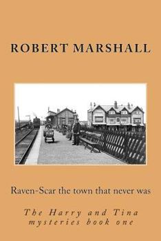 Paperback Raven-Scar the Town That Never Was Book