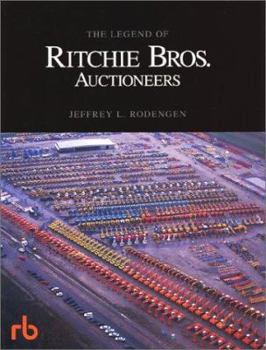 Hardcover The Legend of Ritchie Bros. Auctioneers Book