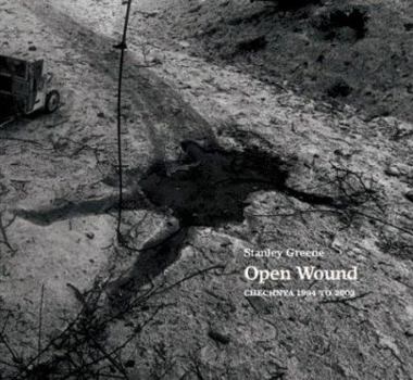 Hardcover Open Wound: Chechnya 1994-2003 Book