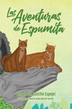 Paperback Las Aventuras de Espumita [Spanish] Book