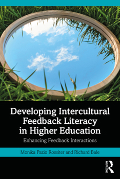 Paperback Developing Intercultural Feedback Literacy in Higher Education: Enhancing Feedback Interactions Book