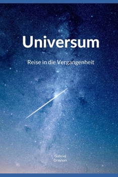 Paperback Universum: Reise in die Vergangenheit [German] Book